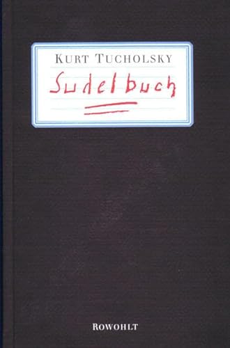 Sudelbuch - Tucholsky, Kurt