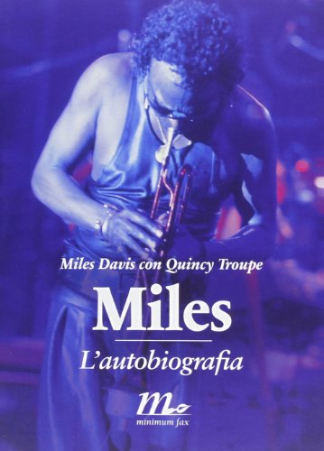 Miles. L'autobiografia - Davis, Miles