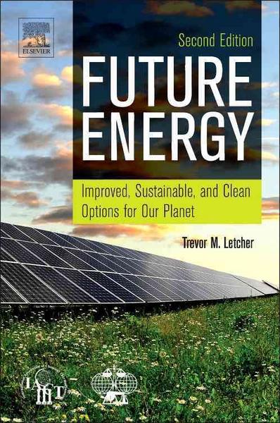 Future Energy - Trevor M. (Emeritus Professor, School of Letcher