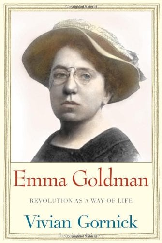 Emma Goldman : Revolution as a Way of Life by Vivian Gornick - Vivian Gornick