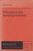 Prinzipien der Sprachgeschichte. Studienausg. d. 8. Auflage. Tübingen: Niemeyer, 1970. XIV, 428 Seiten mit Register. Kartoniert. - Paul, Hermann